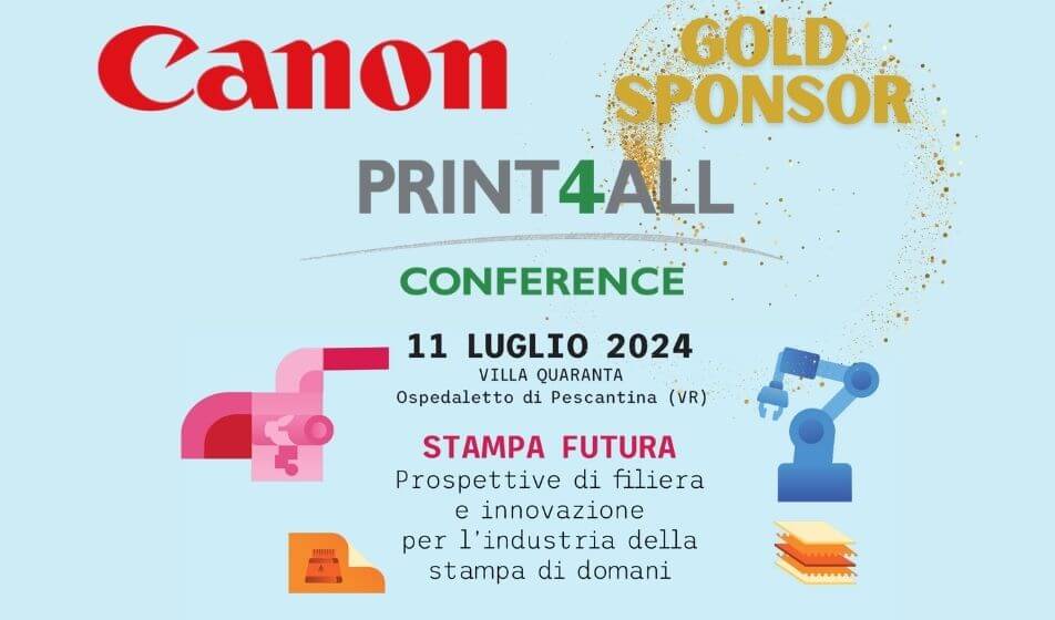 Canon è Gold Sponsor della Print4All Conference 2024